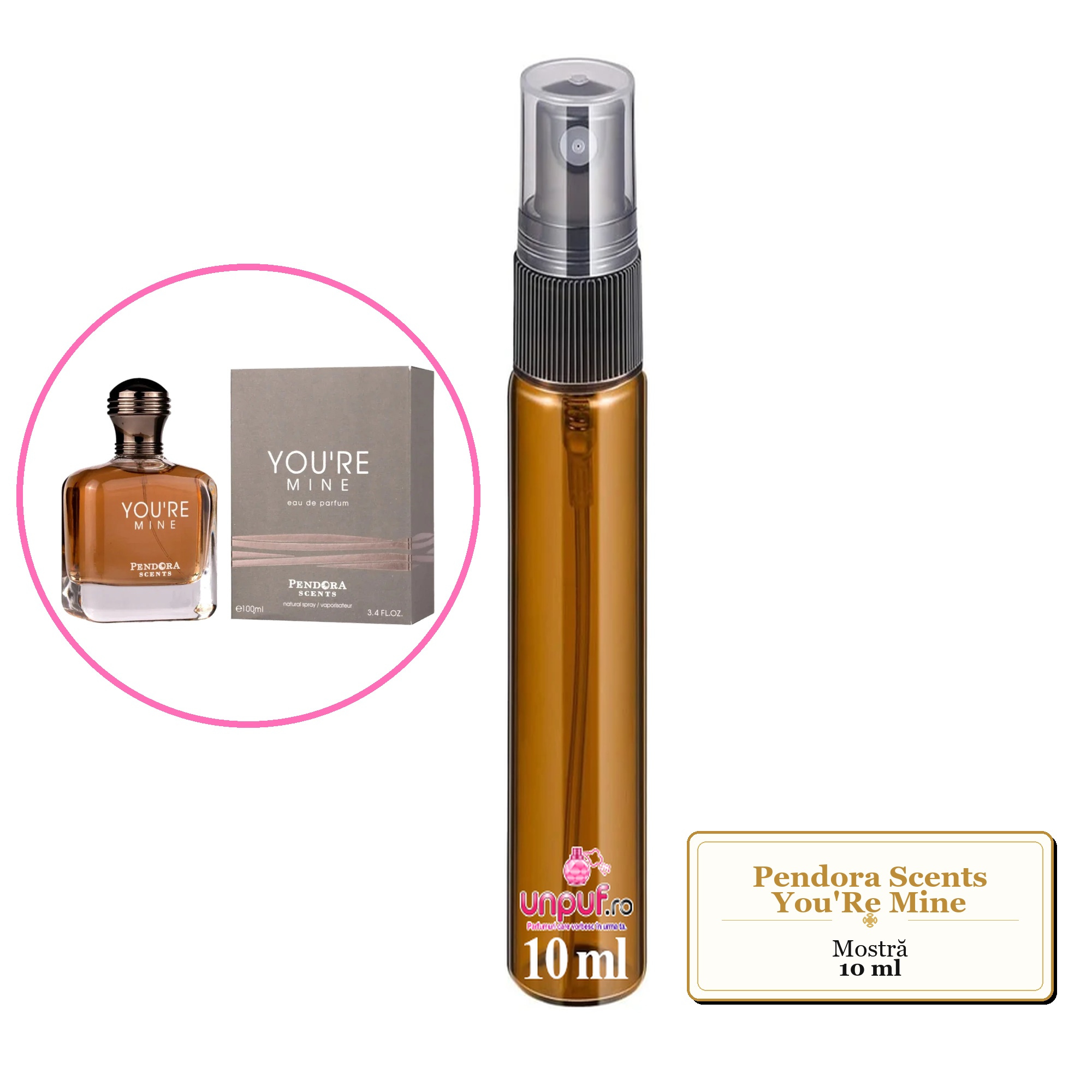 Mostra fiola din Parfumul Pendora Scents You'Re Mine, decant sticla cu pulverizator