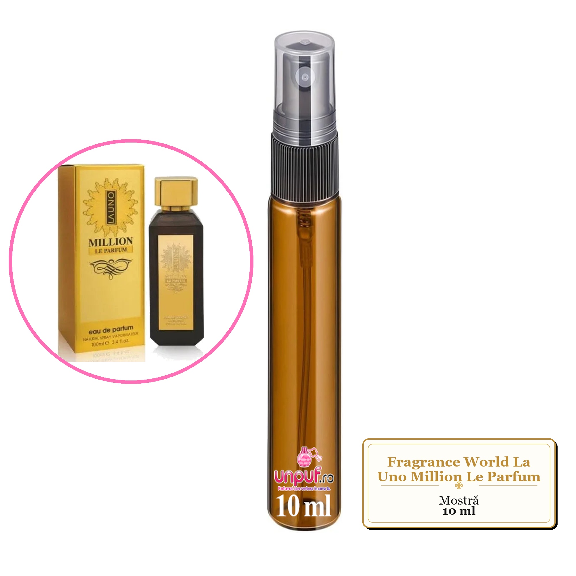 Mostra fiola din Parfumul Fragrance World La Uno Million Le Parfum, decant sticla cu pulverizator 