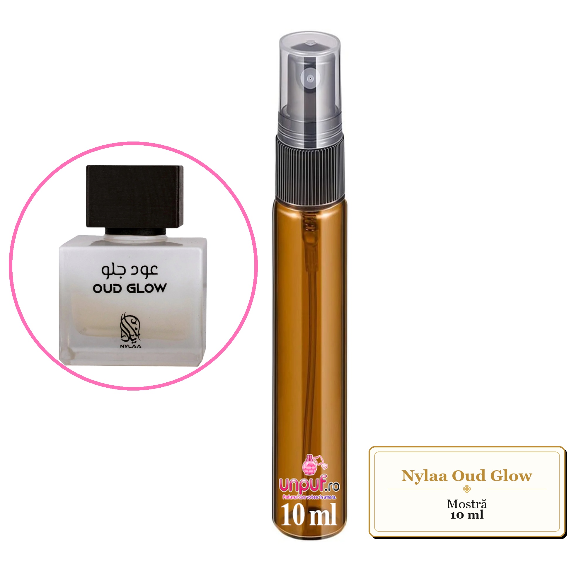 Mostra fiola din Parfumul Nylaa Oud Glow, decant sticla cu pulverizator 