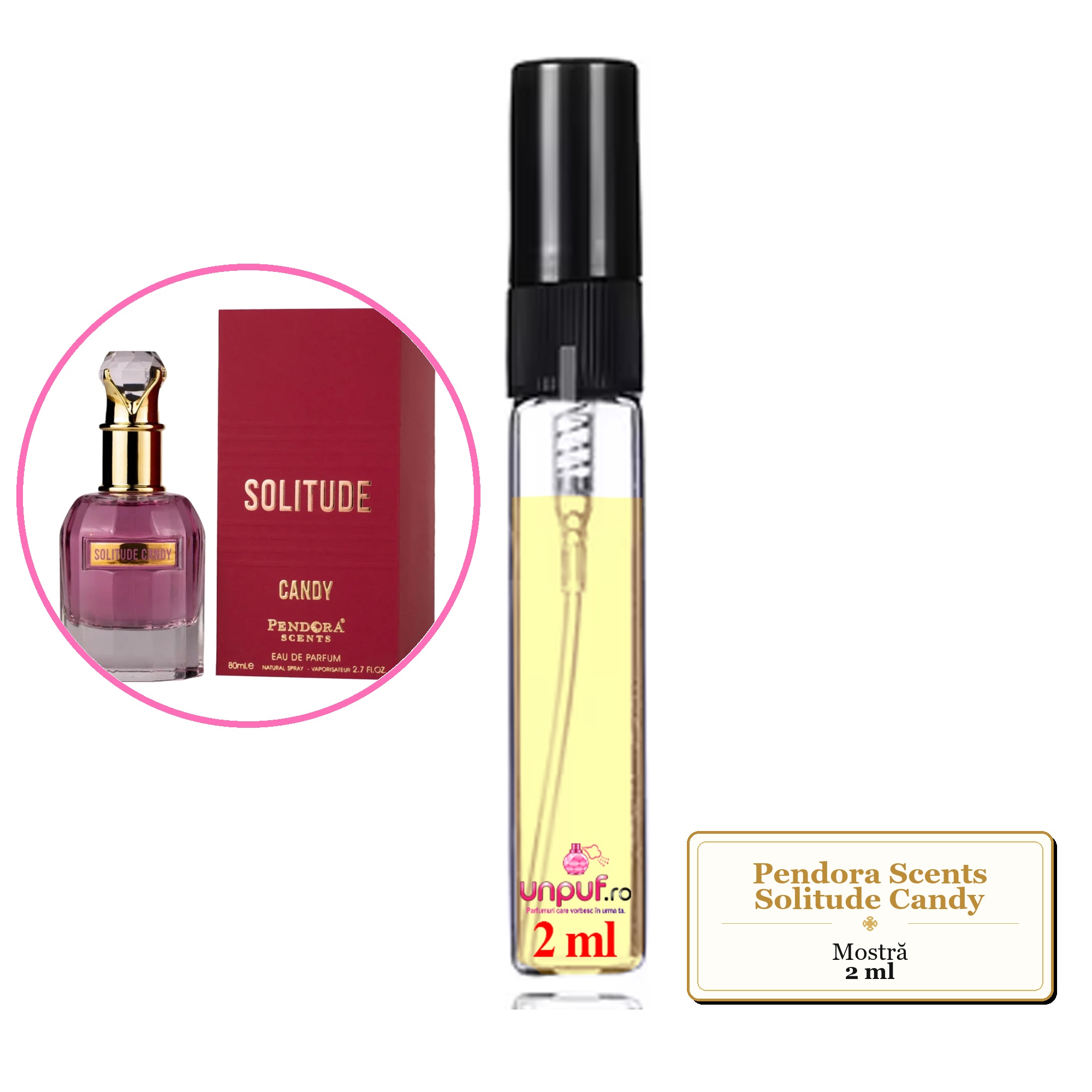 Mostra fiola din Parfumul Pendora Scents Solitude Candy, decant sticla cu pulverizator 