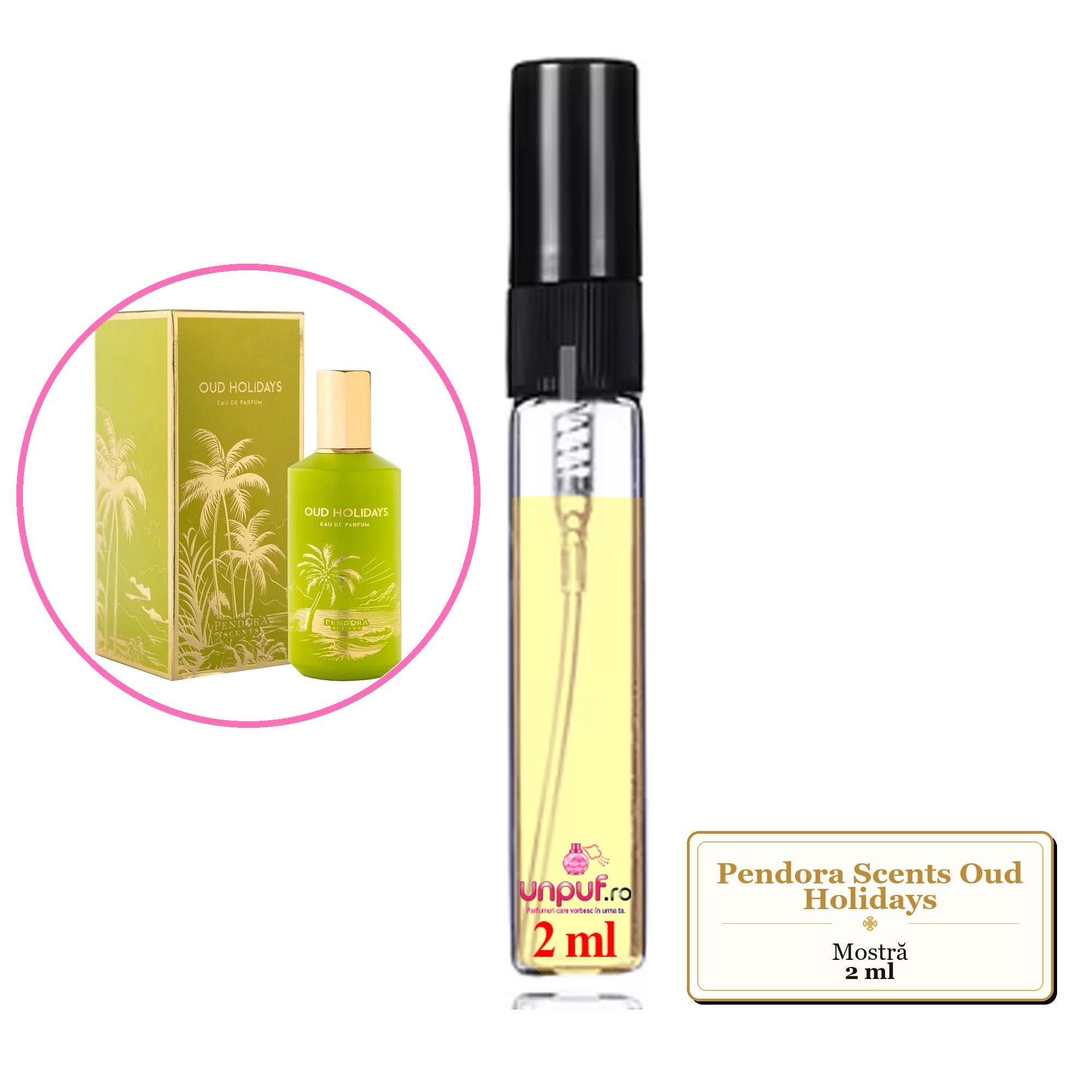 Mostra fiola din Parfumul Pendora Scents Oud Holidays, decant sticla cu pulverizator