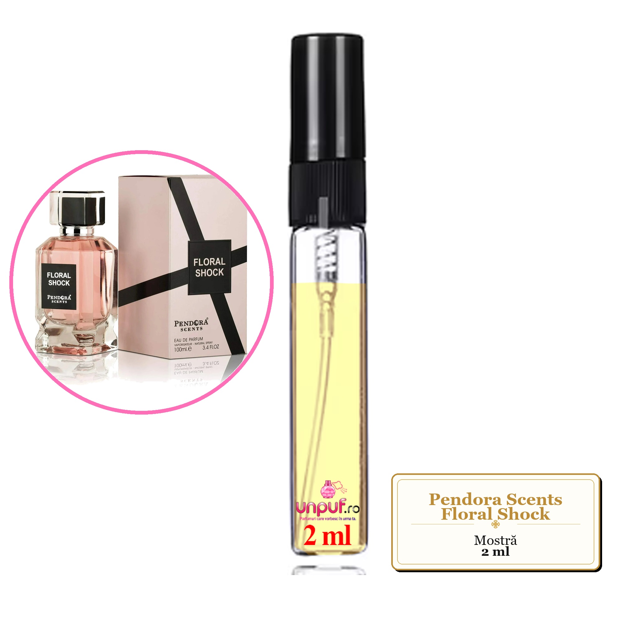 Mostra fiola din Parfumul Pendora Scents Floral Shock, decant sticla cu pulverizator 