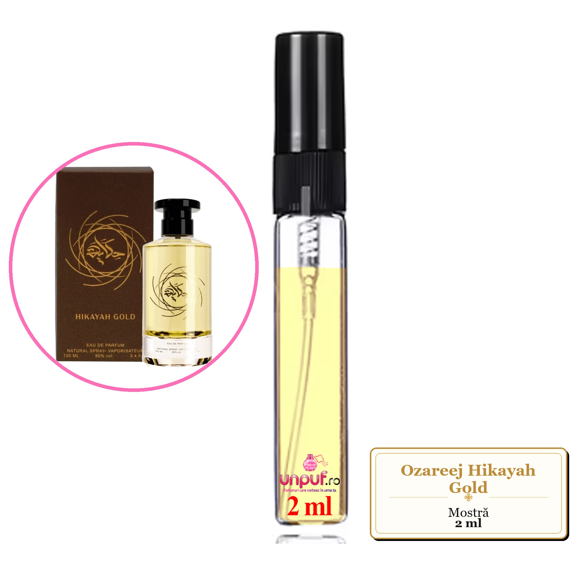 Mostra fiola din Parfumul Ozareej Hikayah Gold, decant sticla cu pulverizator 