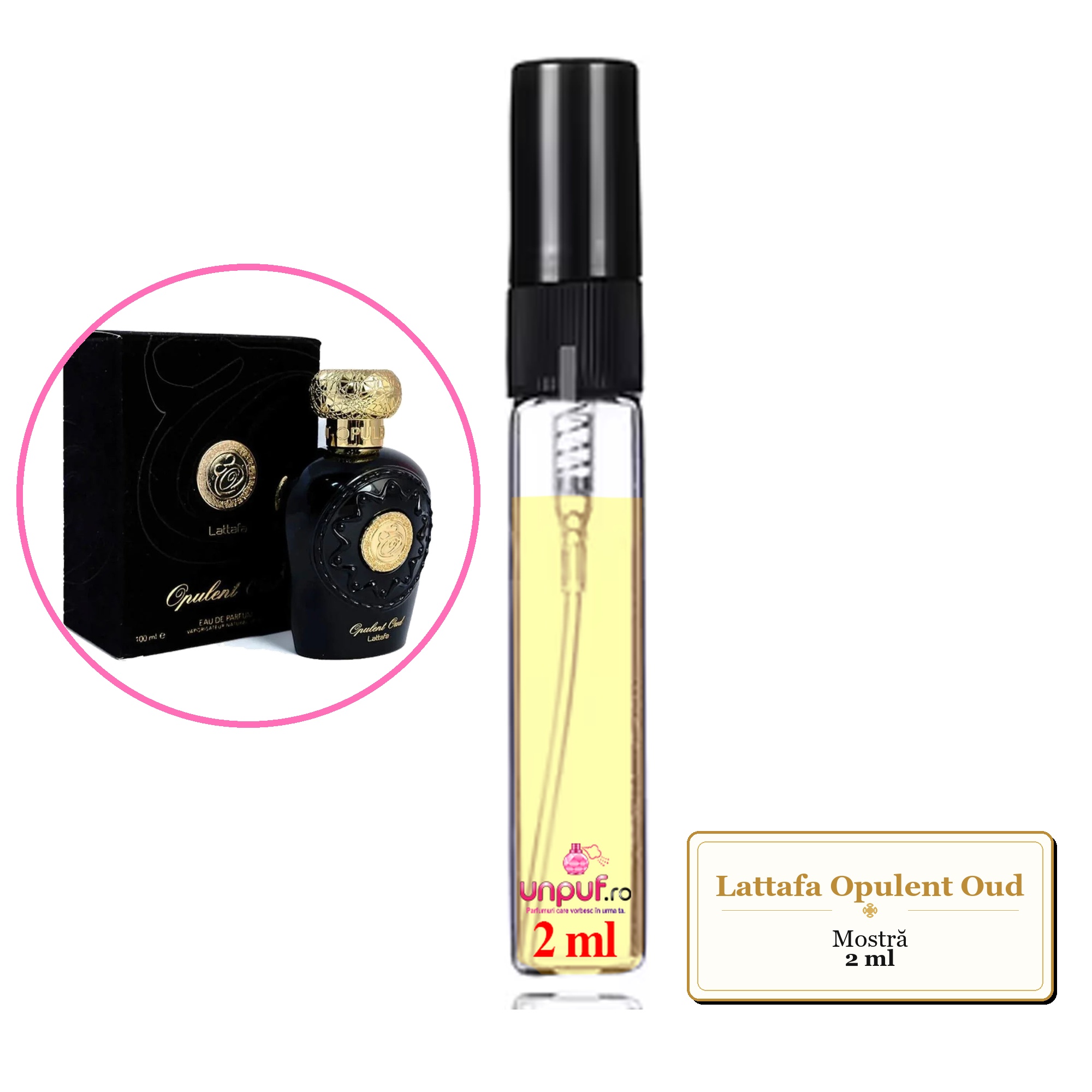 Mostra fiola din Parfumul Lattafa Opulent Oud, decant sticla cu pulverizator 