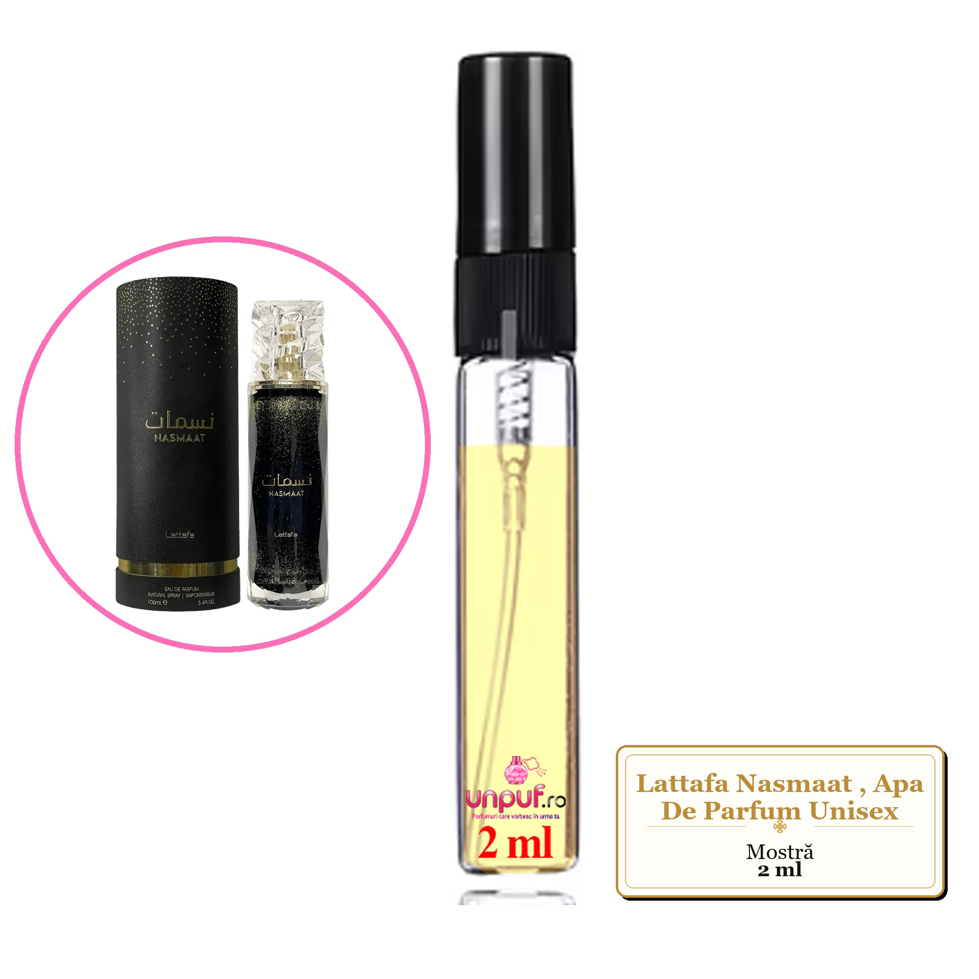 Mostra fiola din Parfumul Lattafa Nasmaat, Apa De Parfum Unisex, decant sticla cu pulverizator