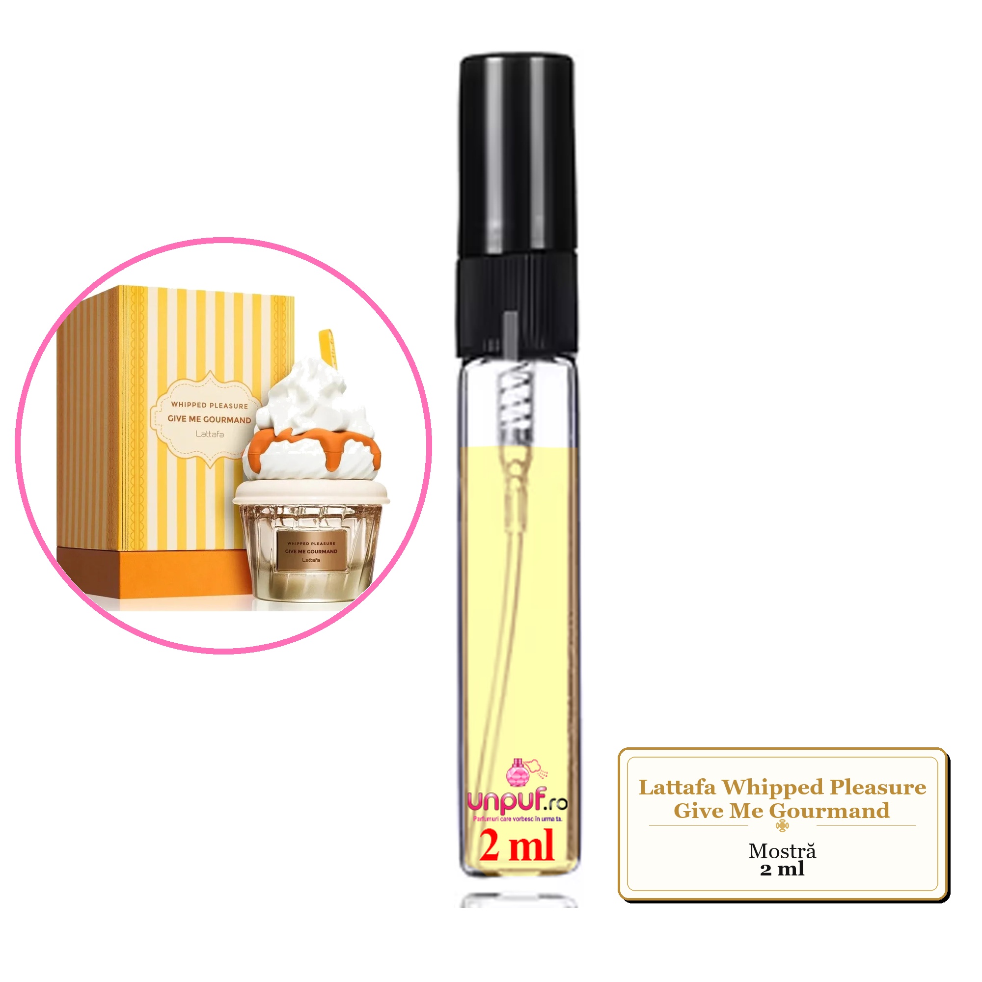 Mostra fiola din Parfumul Lattafa Whipped Pleasure Give Me Gourmand, decant sticla cu pulverizator