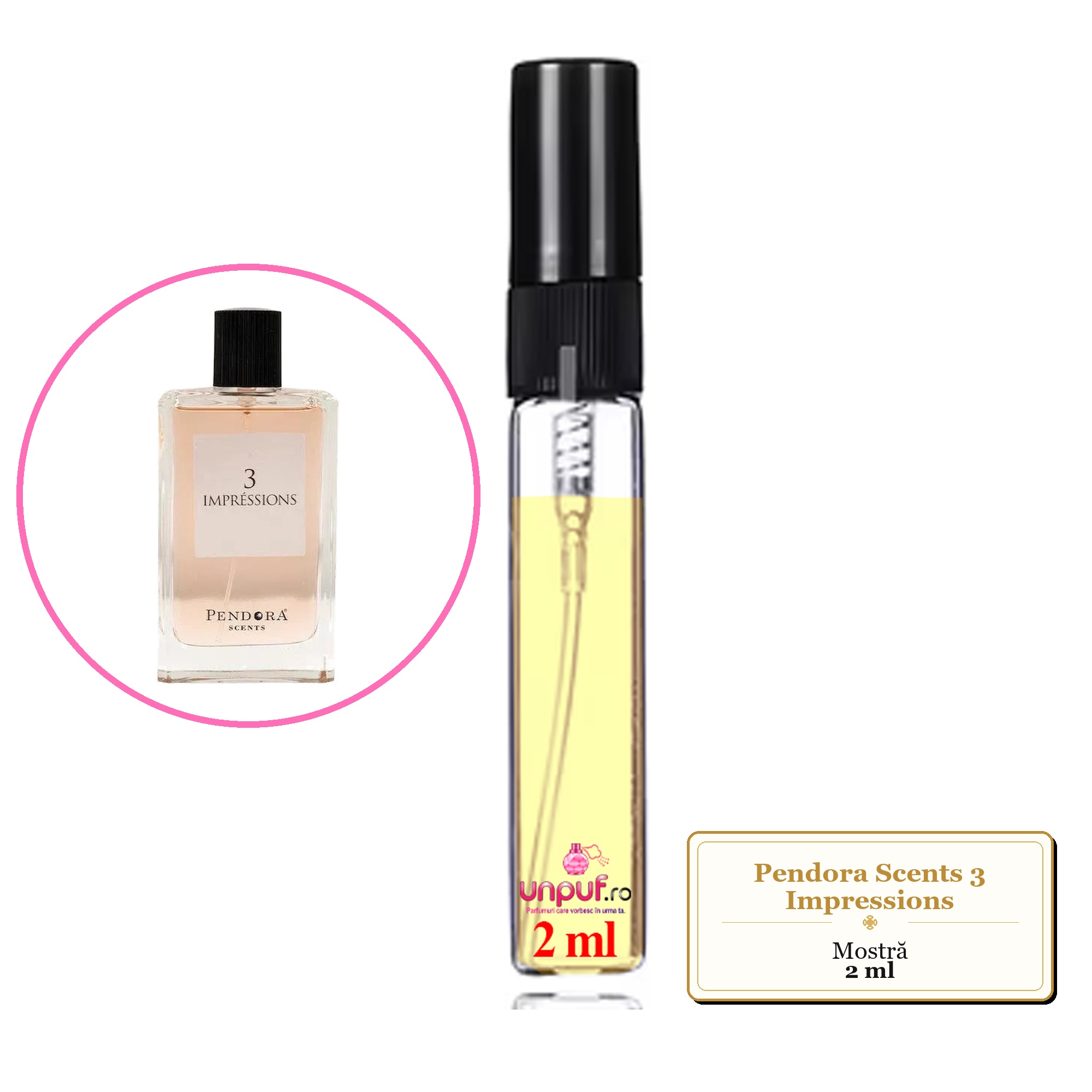 Mostra fiola din Parfumul Pendora Scents 3 Impressions, decant sticla cu pulverizator