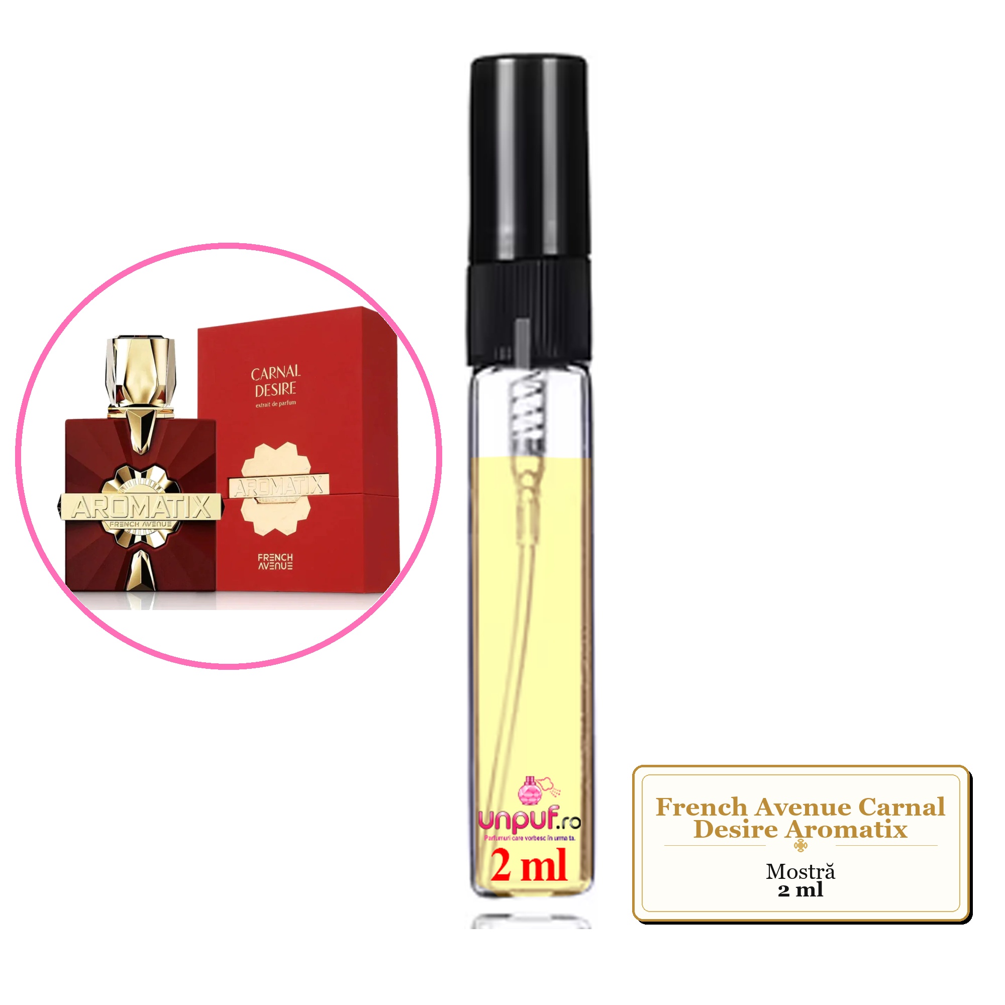 Mostra fiola din Parfumul French Avenue Carnal Desire Aromatix, decant sticla cu pulverizator
