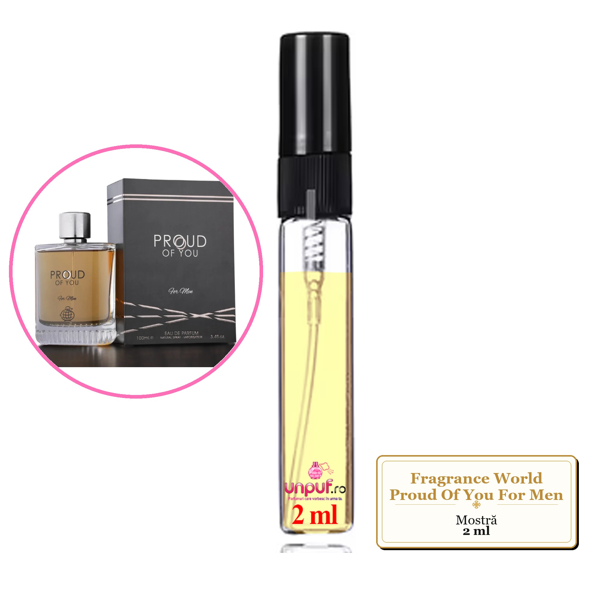Mostra fiola din Parfumul Fragrance World Proud Of You For Men, decant sticla cu pulverizator 