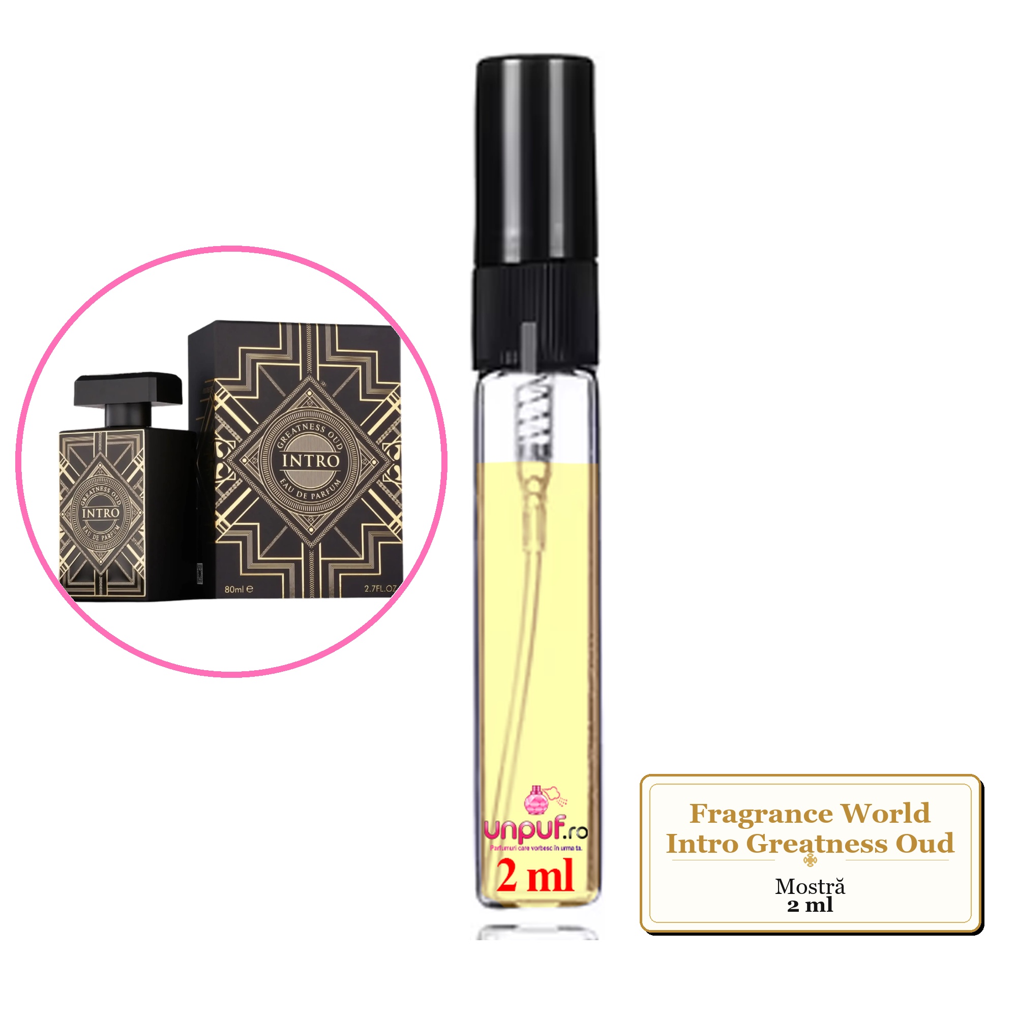 Mostra fiola din Parfumul Fragrance World Intro Greatness Oud, decant sticla cu pulverizator