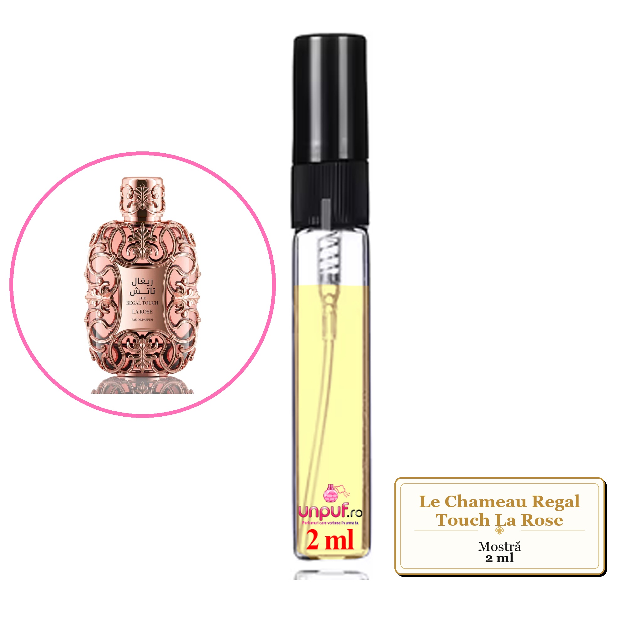 Mostra fiola din Parfumul Le Chameau Regal Touch La Rose, decant sticla cu pulverizator 