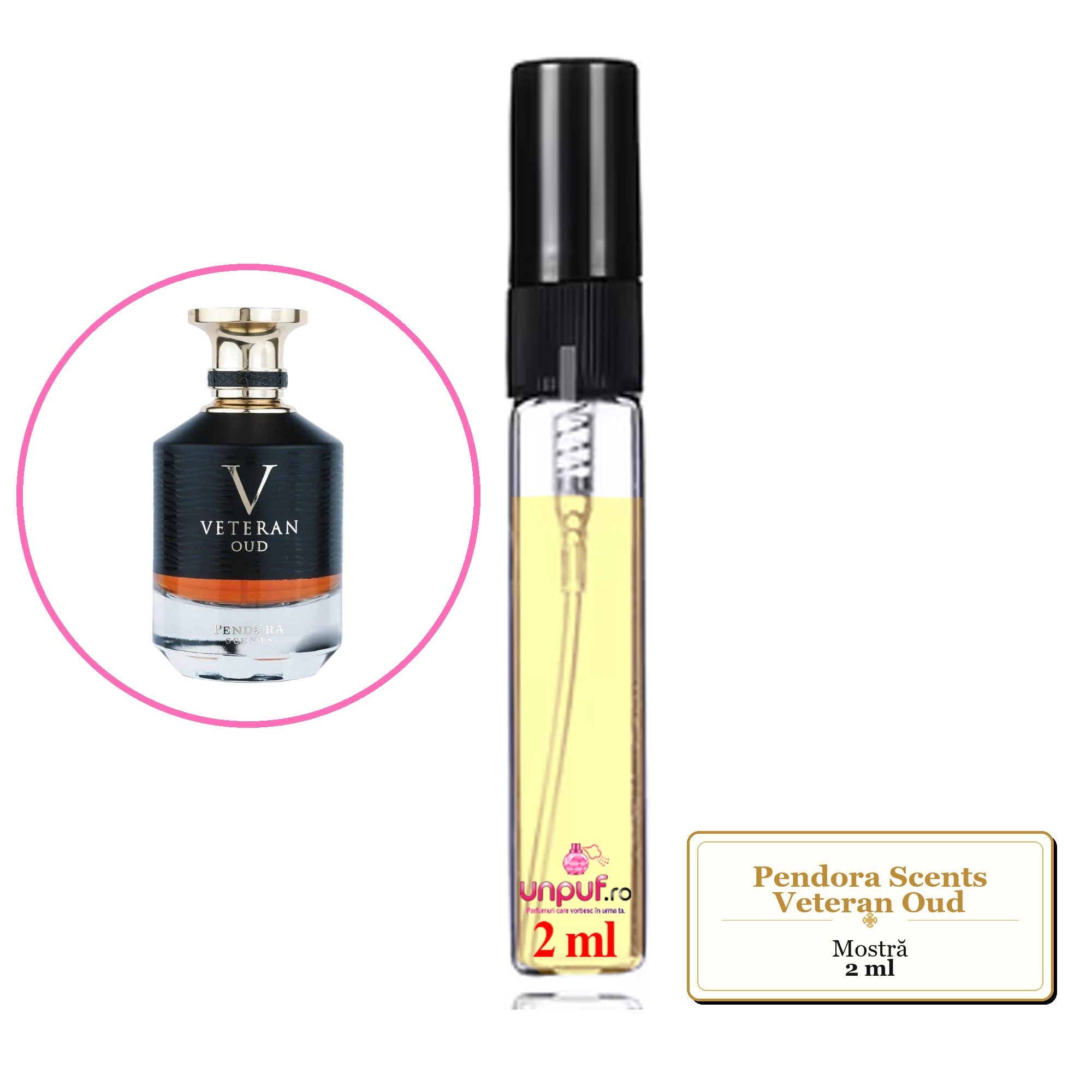 Mostra fiola din Parfumul Pendora Scents Veteran Oud, decant sticla cu pulverizator 