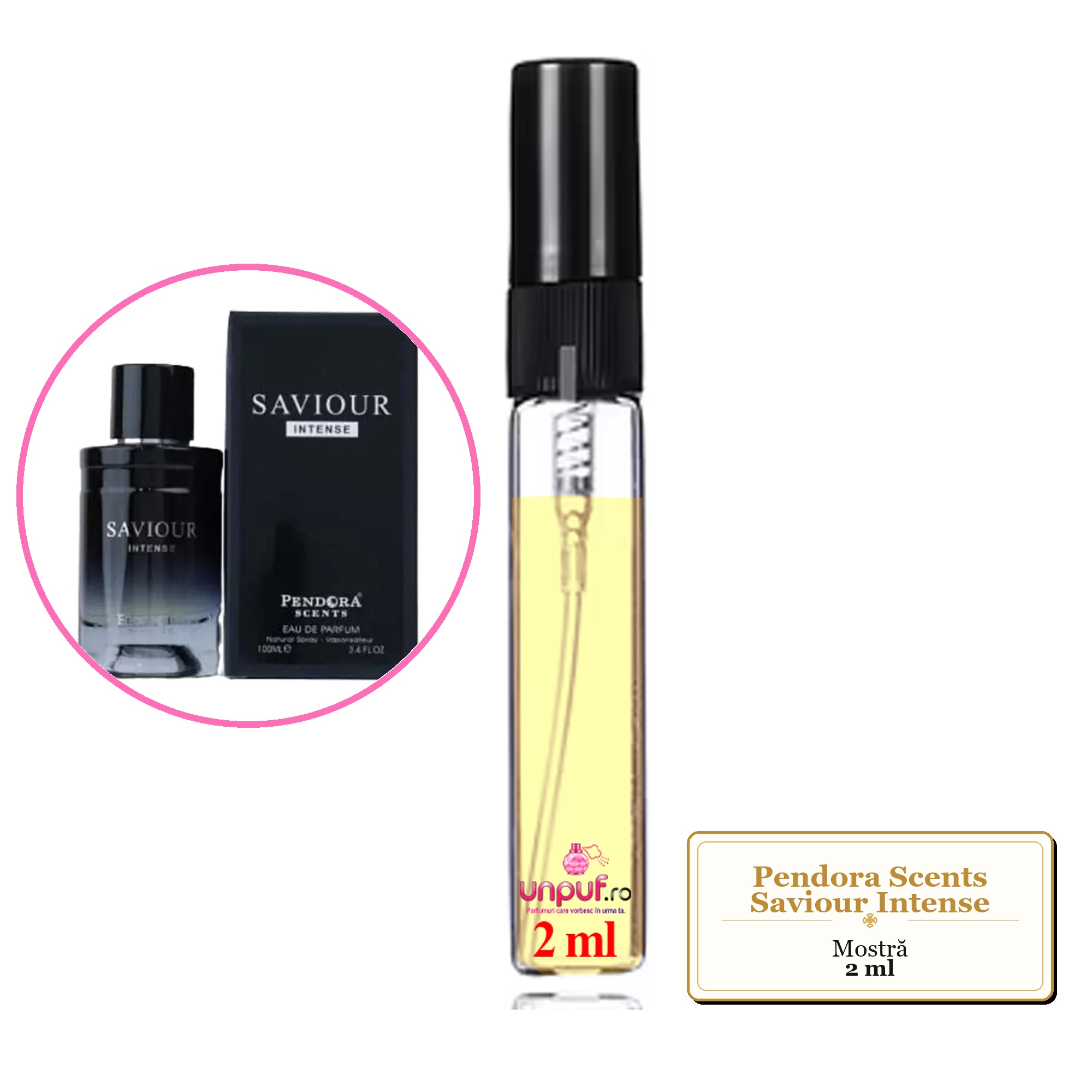Mostra fiola din Parfumul Pendora Scents Saviour Intense, decant sticla cu pulverizator 
