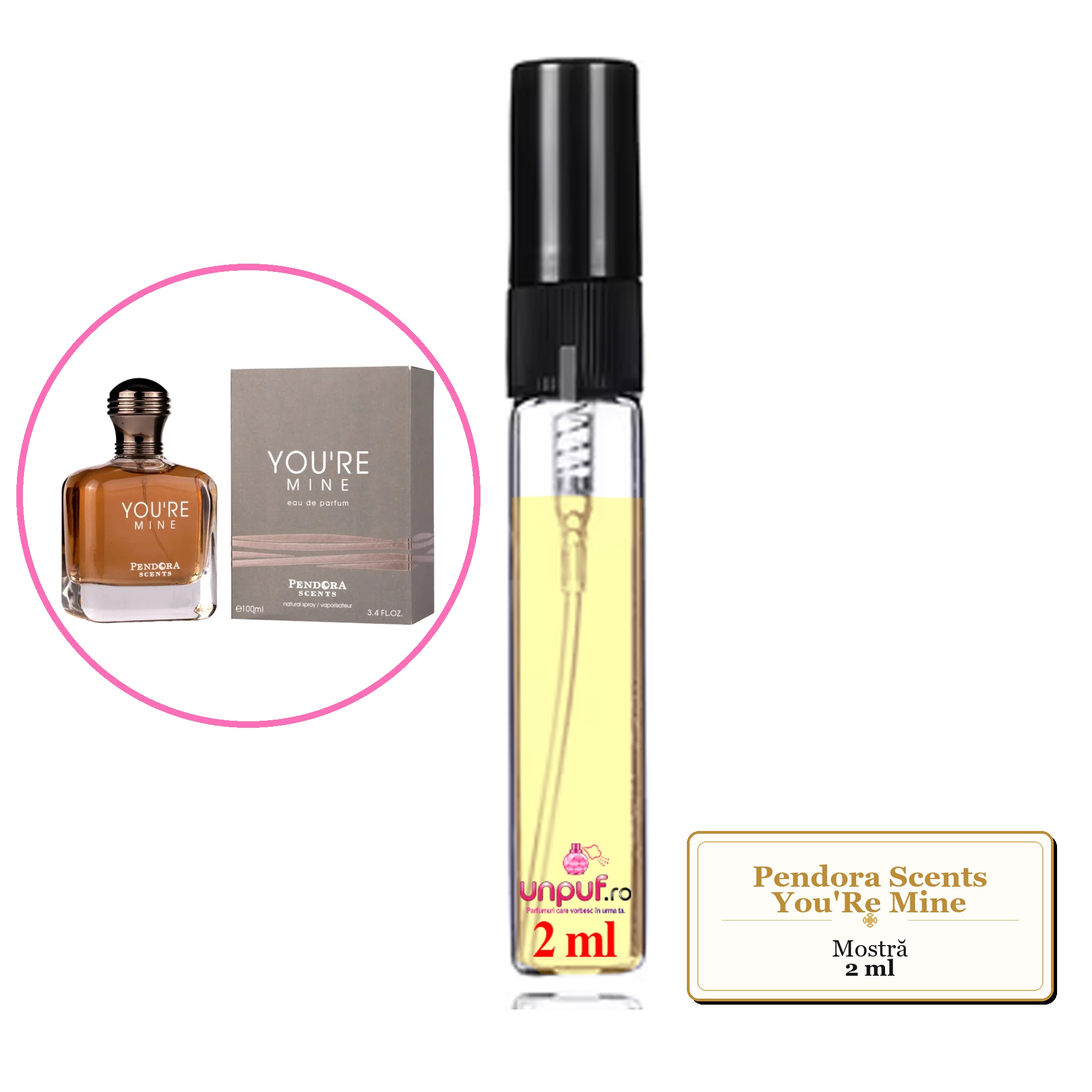 Mostra fiola din Parfumul Pendora Scents You'Re Mine, decant sticla cu pulverizator