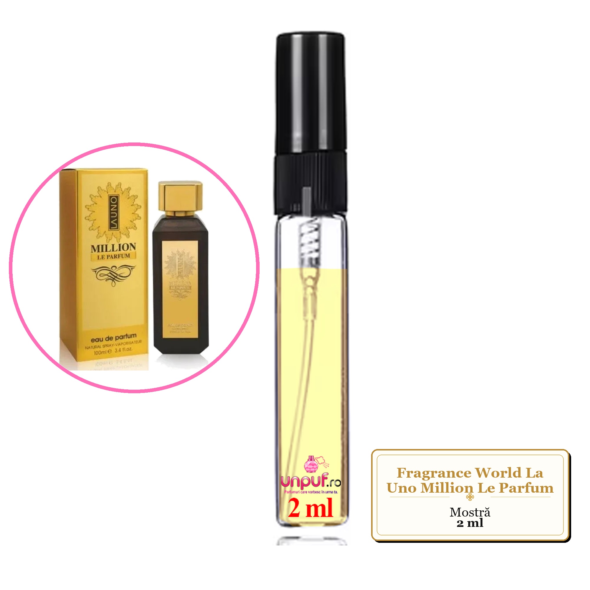 Mostra fiola din Parfumul Fragrance World La Uno Million Le Parfum, decant sticla cu pulverizator 