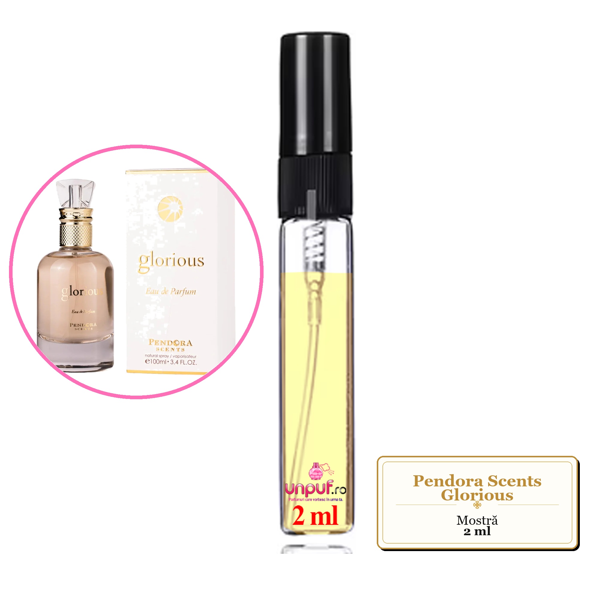 Mostra fiola din Parfumul Pendora Scents Glorious, decant sticla cu pulverizator