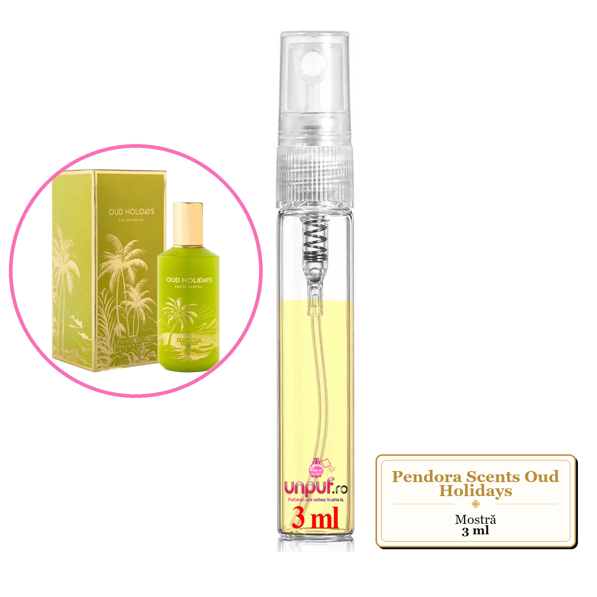 Mostra fiola din Parfumul Pendora Scents Oud Holidays, decant sticla cu pulverizator