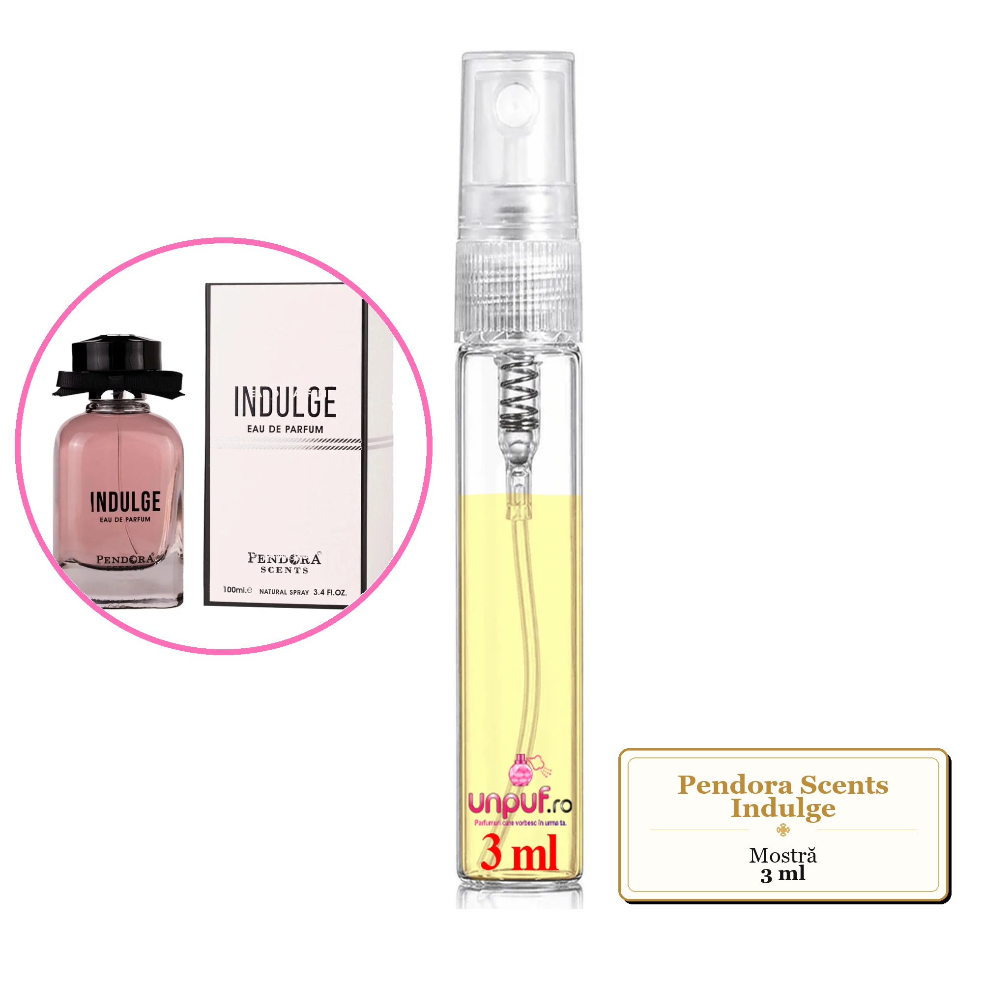 Mostra fiola din Parfumul Pendora Scents Indulge, decant sticla cu pulverizator