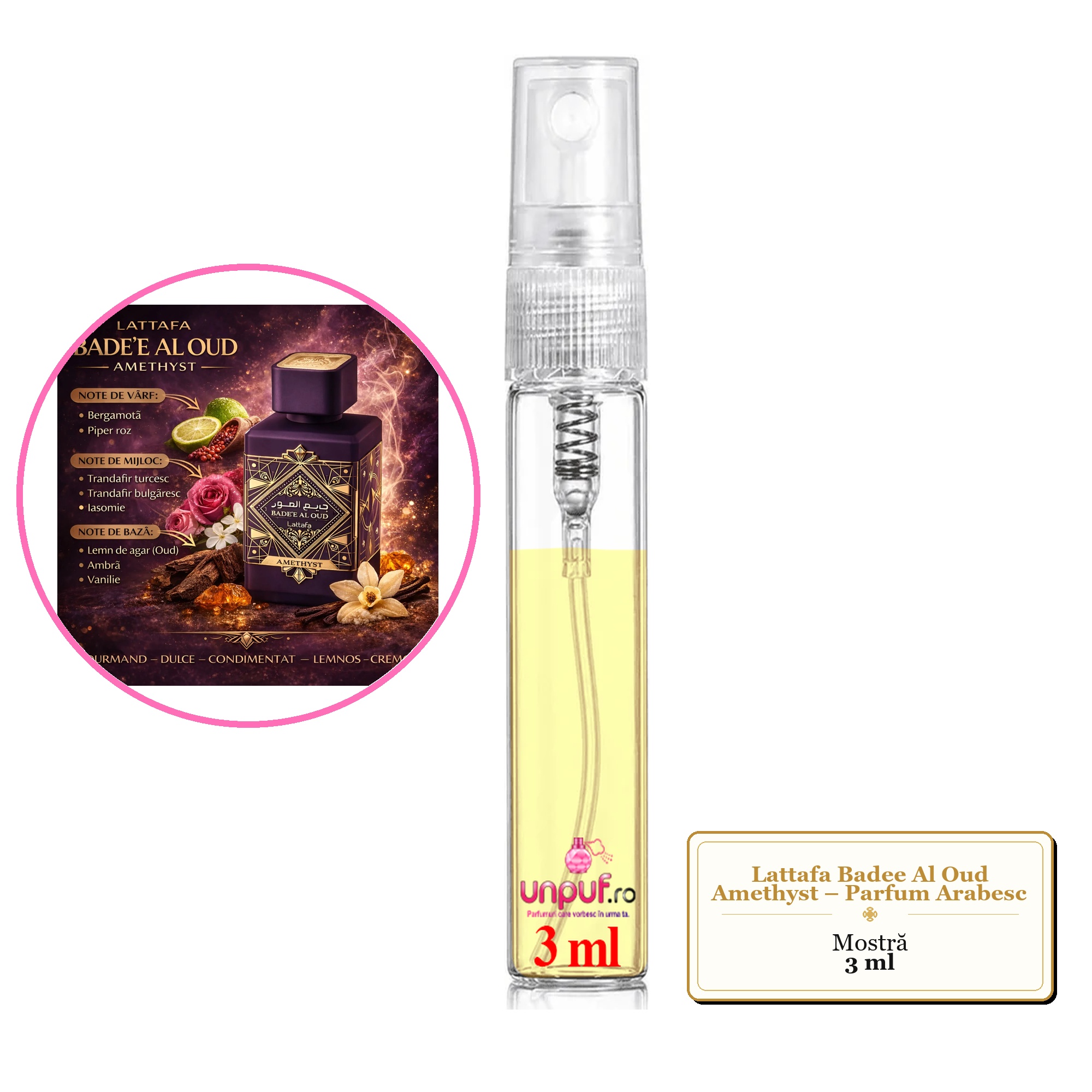 Mostra fiola din Parfumul Lattafa Badee Al Oud Amethyst – Parfum Arabesc, decant sticla cu pulverizator 