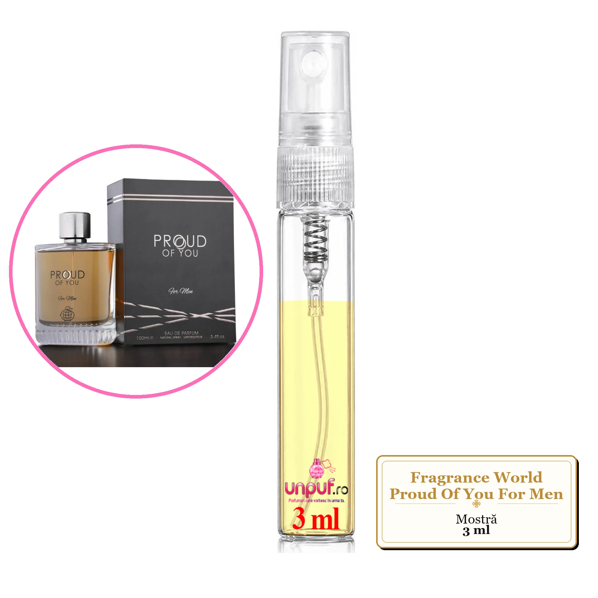 Mostra fiola din Parfumul Fragrance World Proud Of You For Men, decant sticla cu pulverizator 