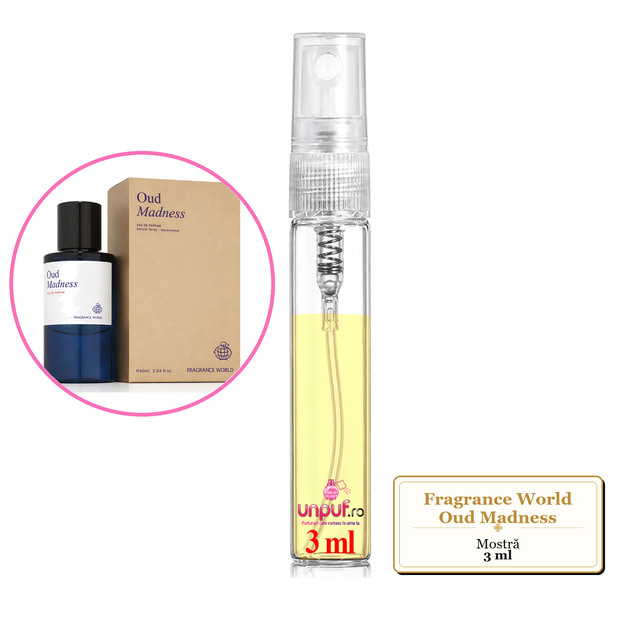 Mostra fiola din Parfumul Fragrance World Oud Madness, decant sticla cu pulverizator