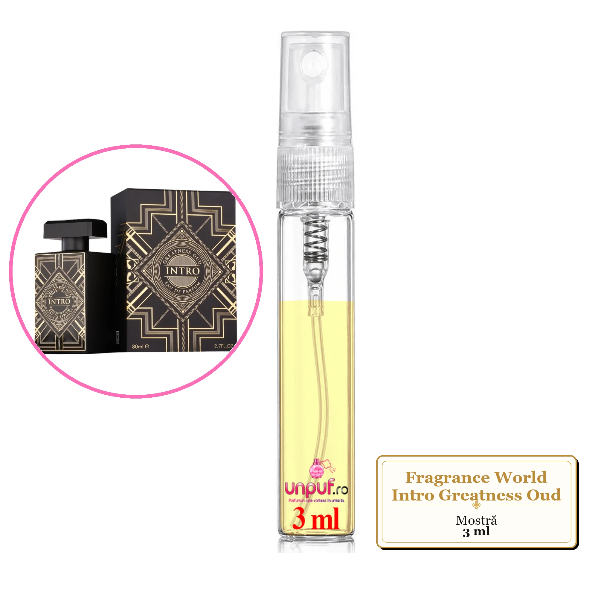 Mostra fiola din Parfumul Fragrance World Intro Greatness Oud, decant sticla cu pulverizator
