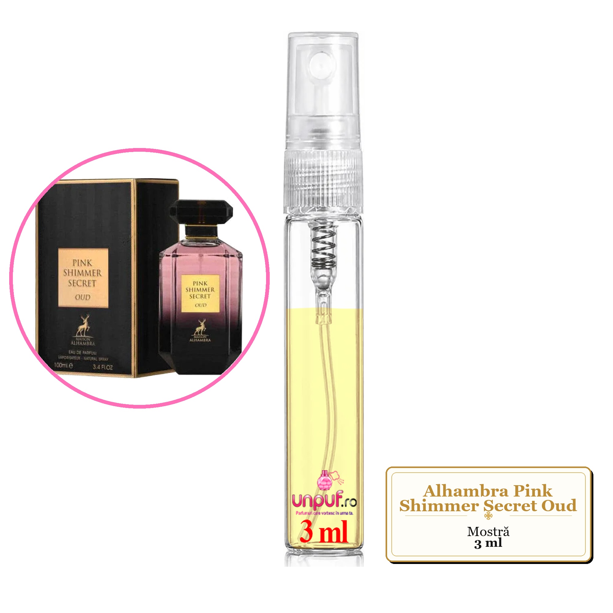 Mostra fiola din Parfumul Alhambra Pink Shimmer Secret Oud, decant sticla cu pulverizator 