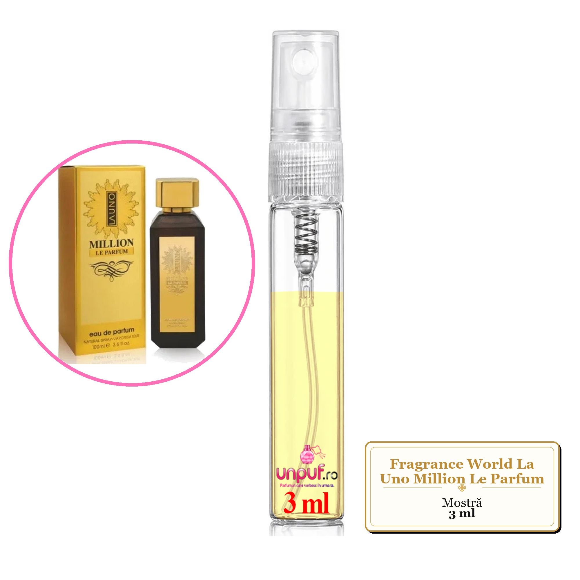 Mostra fiola din Parfumul Fragrance World La Uno Million Le Parfum, decant sticla cu pulverizator 