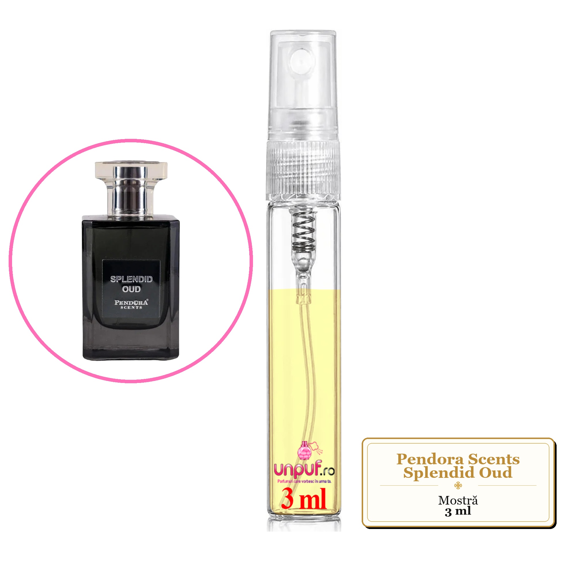Mostra fiola din Parfumul Pendora Scents Splendid Oud, decant sticla cu pulverizator 